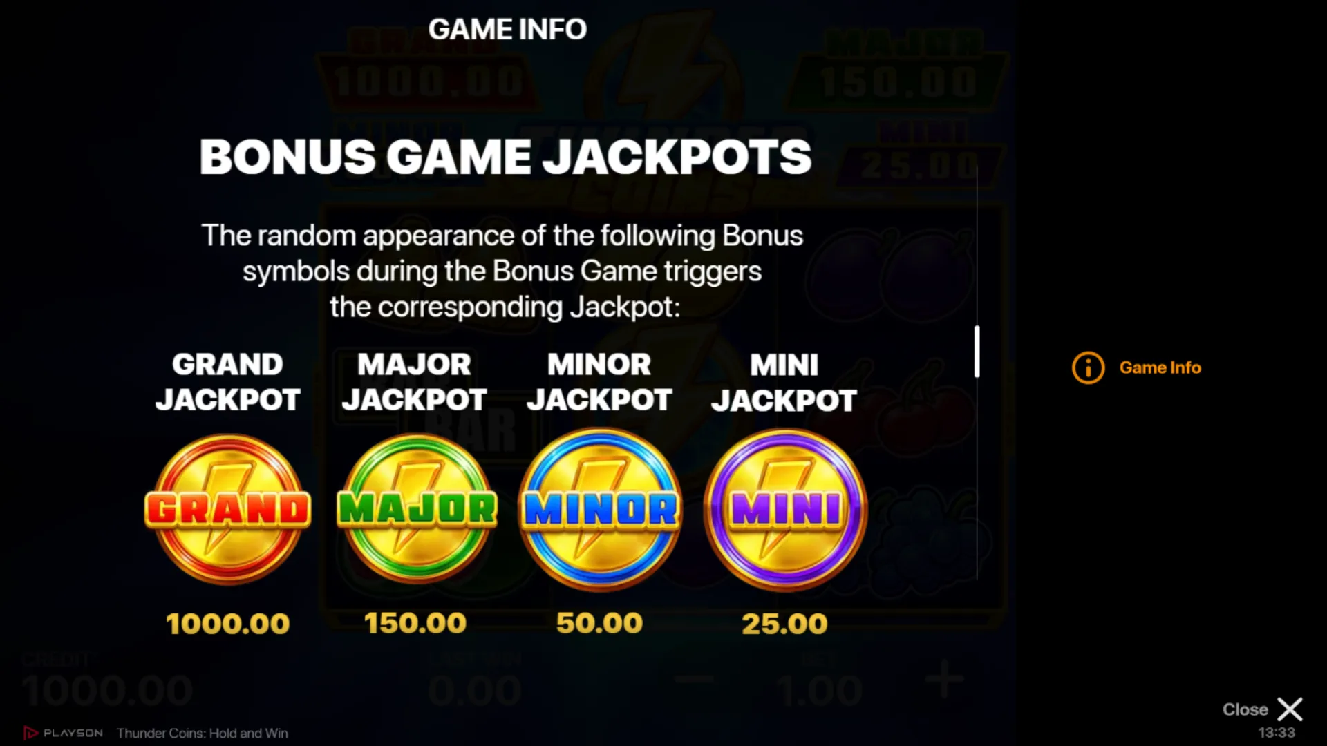 Thunder Coins Bonus Game Jackpots: Grand 1000x, Major 150x, Minor 50x, Mini 25x coin symbols with fixed values